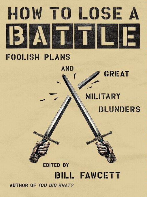 Title details for How to Lose a Battle by Bill Fawcett - Wait list